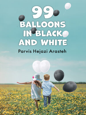 cover image of 99 Balloons in Black and White